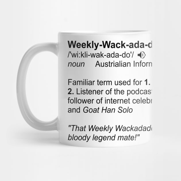 Weekly wackadadoo definition 2 by JaxRuan
